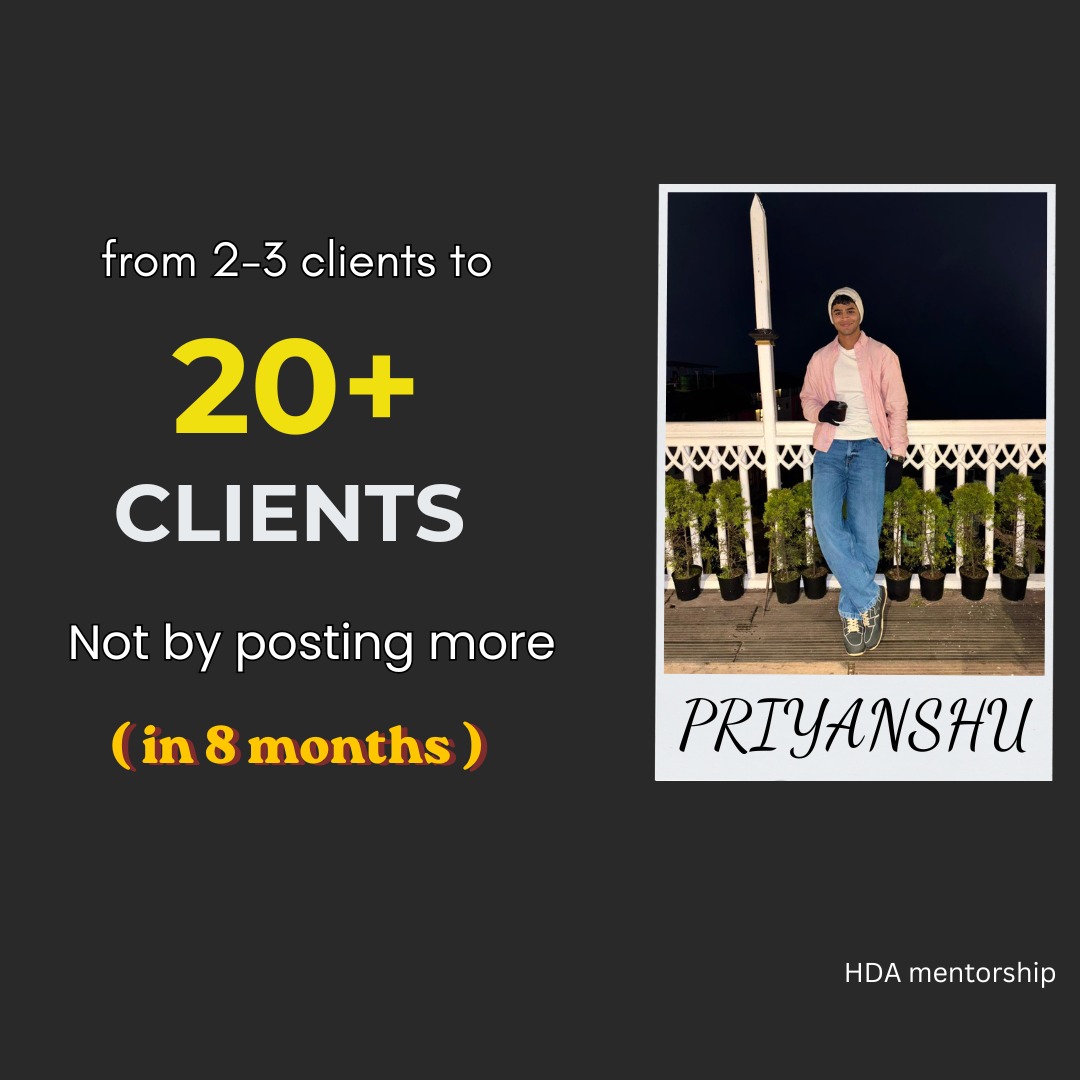 Priyanshu — from 2-3 clients to 20+ in 8 months